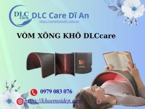 Vòm Xong Hơi DLC Care Dĩ An