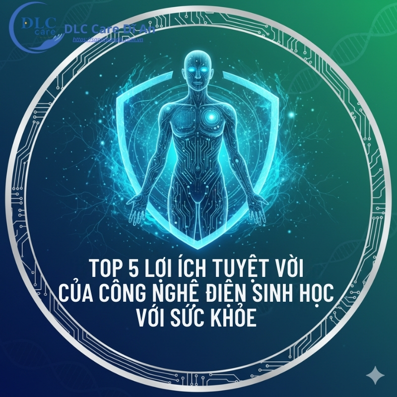 Top 5 Lợi Ích Tuyệt Vời Của Công Nghệ Điện Sinh Học Với Sức Khỏe