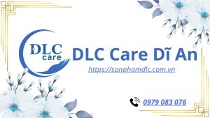 DLC Care Dĩ An